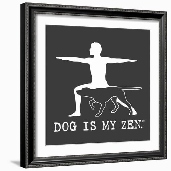 Dog is my Zen-Dog is Good-Framed Art Print