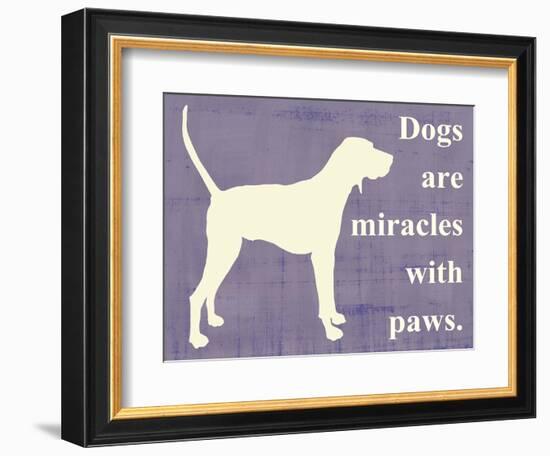 Dogs are Miracles with Paws-Vision Studio-Framed Premium Giclee Print