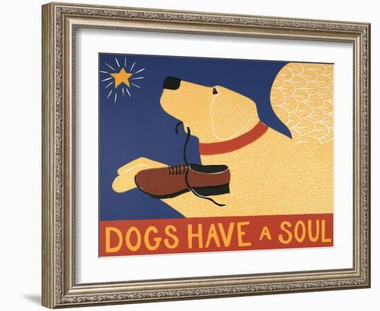 Dogs Have A Soul-Stephen Huneck-Framed Giclee Print