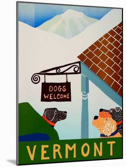 Dogs Welcome Vermont-Stephen Huneck-Mounted Giclee Print