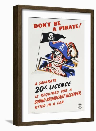 Don't Be a Pirate! A Separate 20 Licence Is Required for a Sound Broadcast Receiver Fitted in a Car-null-Framed Art Print
