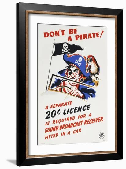 Don't Be a Pirate! A Separate 20 Licence Is Required for a Sound Broadcast Receiver Fitted in a Car-null-Framed Art Print