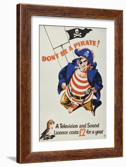 Don't Be a Pirate - a Television and Sound Licence Costs £2 for a Year-null-Framed Art Print