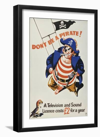 Don't Be a Pirate - a Television and Sound Licence Costs £2 for a Year-null-Framed Art Print