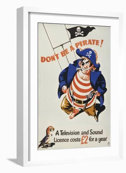 Don't Be a Pirate - a Television and Sound Licence Costs £2 for a Year-null-Framed Art Print