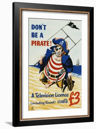 Don't Be a Pirate! a Television Licence (Including Sound) Costs £3-null-Framed Art Print