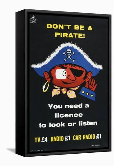 Don't Be a Pirate! You Need a Licence to Look and Listen-Robert Broomfield-Framed Stretched Canvas