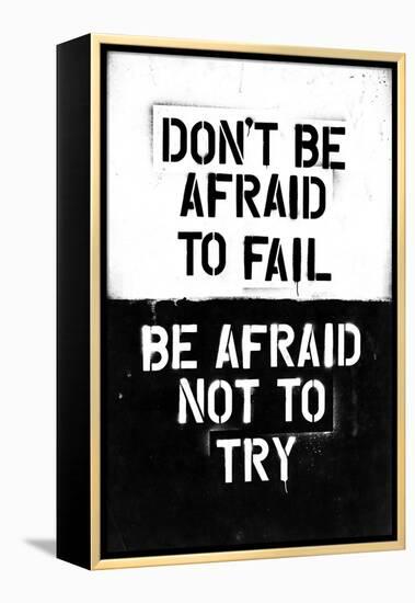 Don't Be Afraid To Fail-null-Framed Stretched Canvas