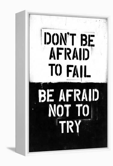 Don't Be Afraid To Fail-null-Framed Stretched Canvas