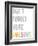 Don't Forget to Be Awesome-Kindred Sol Collective-Framed Art Print