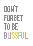 Don't Forget to be Blissful-Kindred Sol Collective-Framed Print Mount