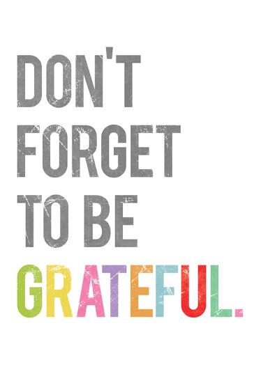 Don't Forget to be Grateful-Kindred Sol Collective-Framed Print Mount