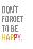 Don't Forget to be Happy-Kindred Sol Collective-Framed Print Mount