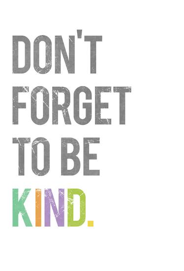 Don't Forget to be Kind-Kindred Sol Collective-Framed Print Mount