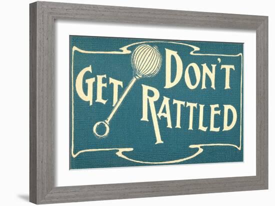 Don't Get Rattled-null-Framed Art Print