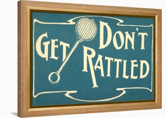 Don't Get Rattled-null-Framed Stretched Canvas