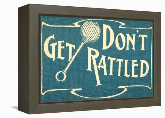 Don't Get Rattled-null-Framed Stretched Canvas