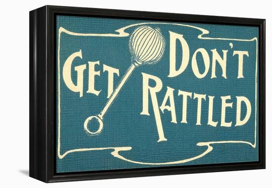 Don't Get Rattled-null-Framed Stretched Canvas