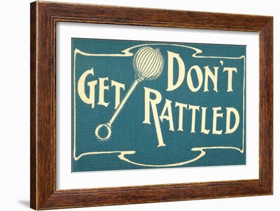 Don't Get Rattled-null-Framed Premium Giclee Print