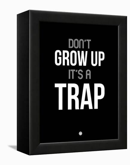 Don't Grow Up it's a Trap 1-NaxArt-Framed Stretched Canvas