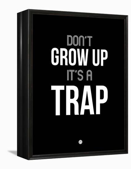 Don't Grow Up it's a Trap 1-NaxArt-Framed Stretched Canvas