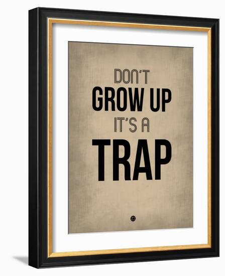 Don't Grow Up it's a Trap 2-NaxArt-Framed Art Print