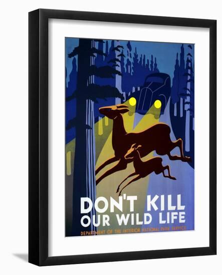 "Don't Kill Our Wildlife" , Department of the Interior, National Park Service, Washington. 1939-null-Framed Giclee Print