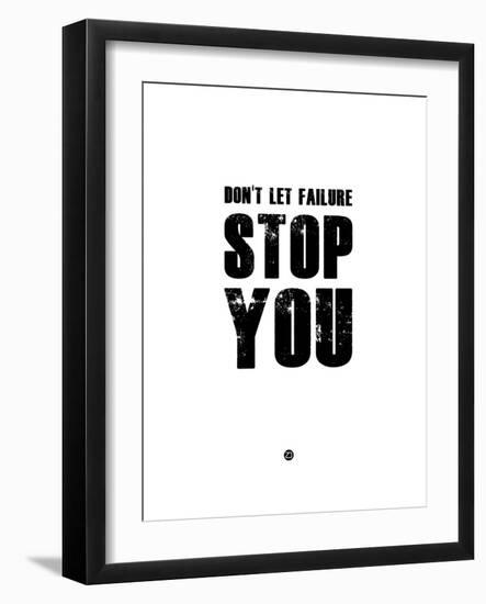 Don't Let Failure Stop You 2-NaxArt-Framed Art Print