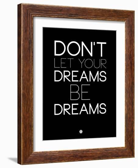 Don't Let Your Dreams Be Dreams 1-NaxArt-Framed Art Print