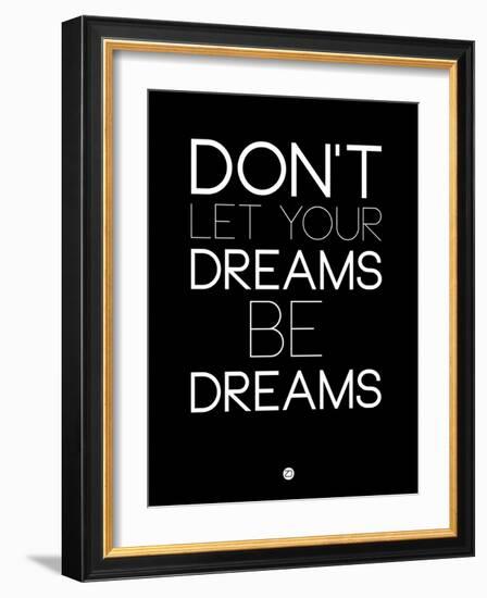 Don't Let Your Dreams Be Dreams 1-NaxArt-Framed Art Print