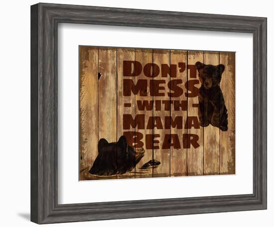 Don’t Mess with Mama Bear-null-Framed Giclee Print