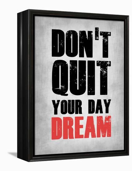 Don't Quit Your Day Dream 1-NaxArt-Framed Stretched Canvas