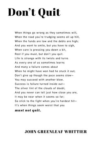 Don't Quit' Art Print - John Greenleaf Whittier | Art.com