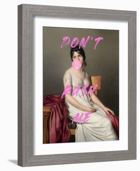 Don&#039;T Ruch Me-The Art Concept-Framed Photographic Print