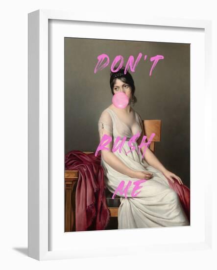 Don&#039;T Ruch Me-The Art Concept-Framed Photographic Print