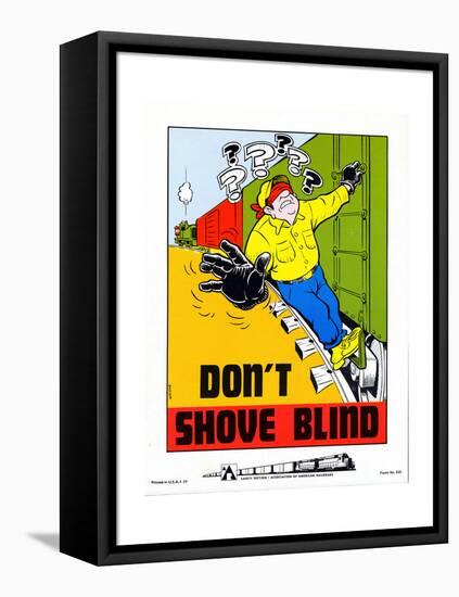 Don't Shove Blind-null-Framed Premier Image Canvas