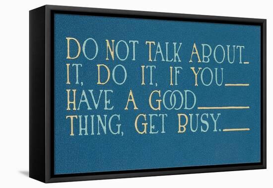 Don't Talk About it, Do It-null-Framed Stretched Canvas