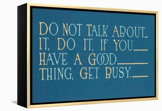 Don't Talk About it, Do It-null-Framed Stretched Canvas