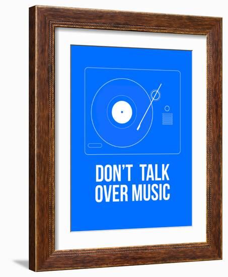 Don't talk over Music Poster-NaxArt-Framed Art Print