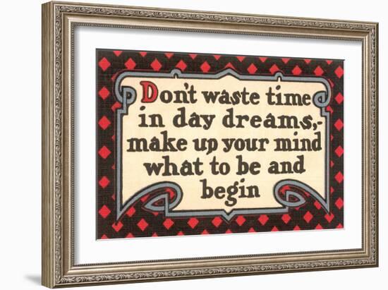 Don't Waste Tim in Daydreams-null-Framed Premium Giclee Print