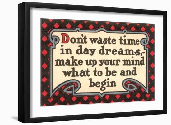 Don't Waste Tim in Daydreams-null-Framed Premium Giclee Print