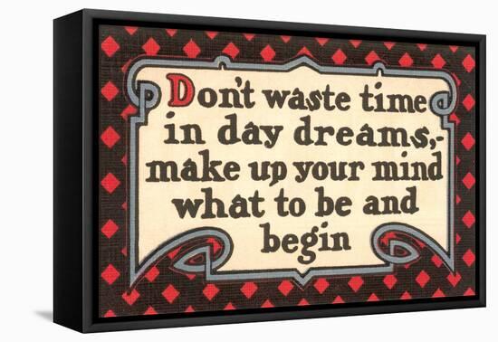 Don't Waste Tim in Daydreams-null-Framed Stretched Canvas