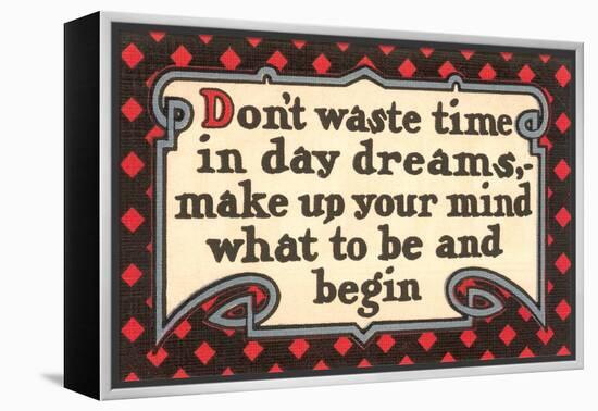 Don't Waste Tim in Daydreams-null-Framed Stretched Canvas