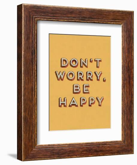 Don’t Worry Be Happy-null-Framed Art Print