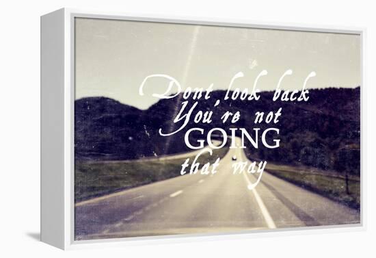 Dont Look Back-null-Framed Premier Image Canvas