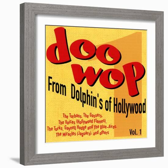 Doo-Wop from Dolphin's of Hollywood, Vol.1-null-Framed Art Print