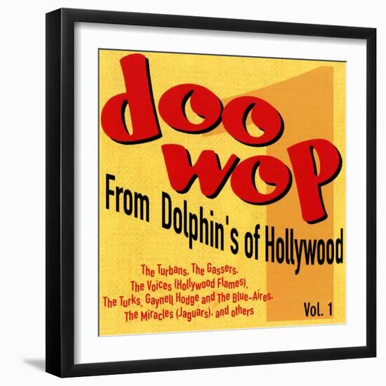 Doo-Wop from Dolphin's of Hollywood, Vol.1-null-Framed Art Print