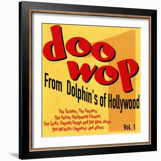 Doo-Wop from Dolphin's of Hollywood, Vol.1-null-Framed Art Print