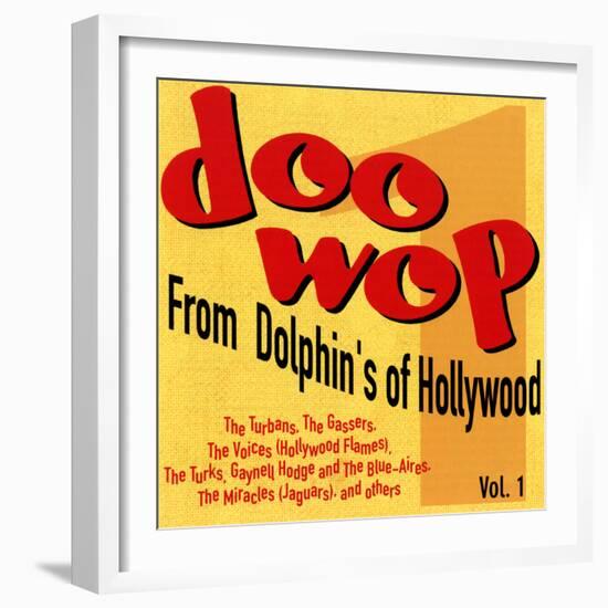 Doo-Wop from Dolphin's of Hollywood, Vol.1-null-Framed Art Print