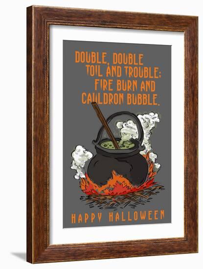 Double, Double Toil and Trouble - Happy Halloween-Lantern Press-Framed Art Print